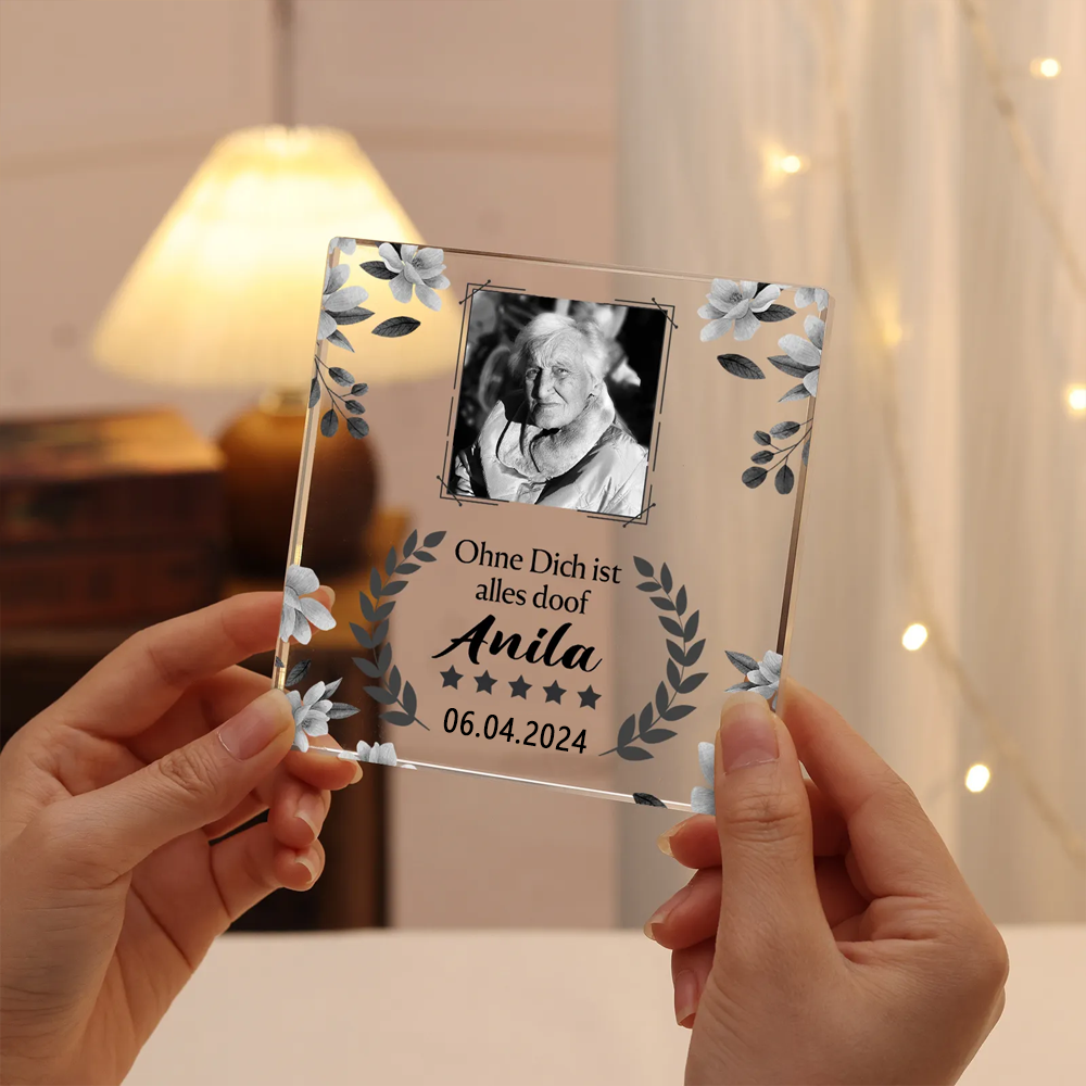 Personalisierte 2 Texte & Foto Quadrat Acryl-Deko-Ohne dich ist alles doof-Trauer Schreibtischdekoration