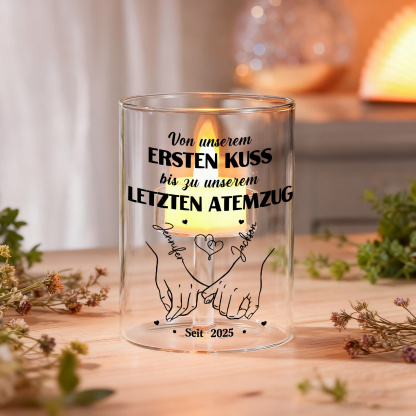 Personalisierbares Glas-Windlicht mit Namen & Datum - Von unserem ERSTEN KUSS bis zu unserem LETZTEN ATEMZUG