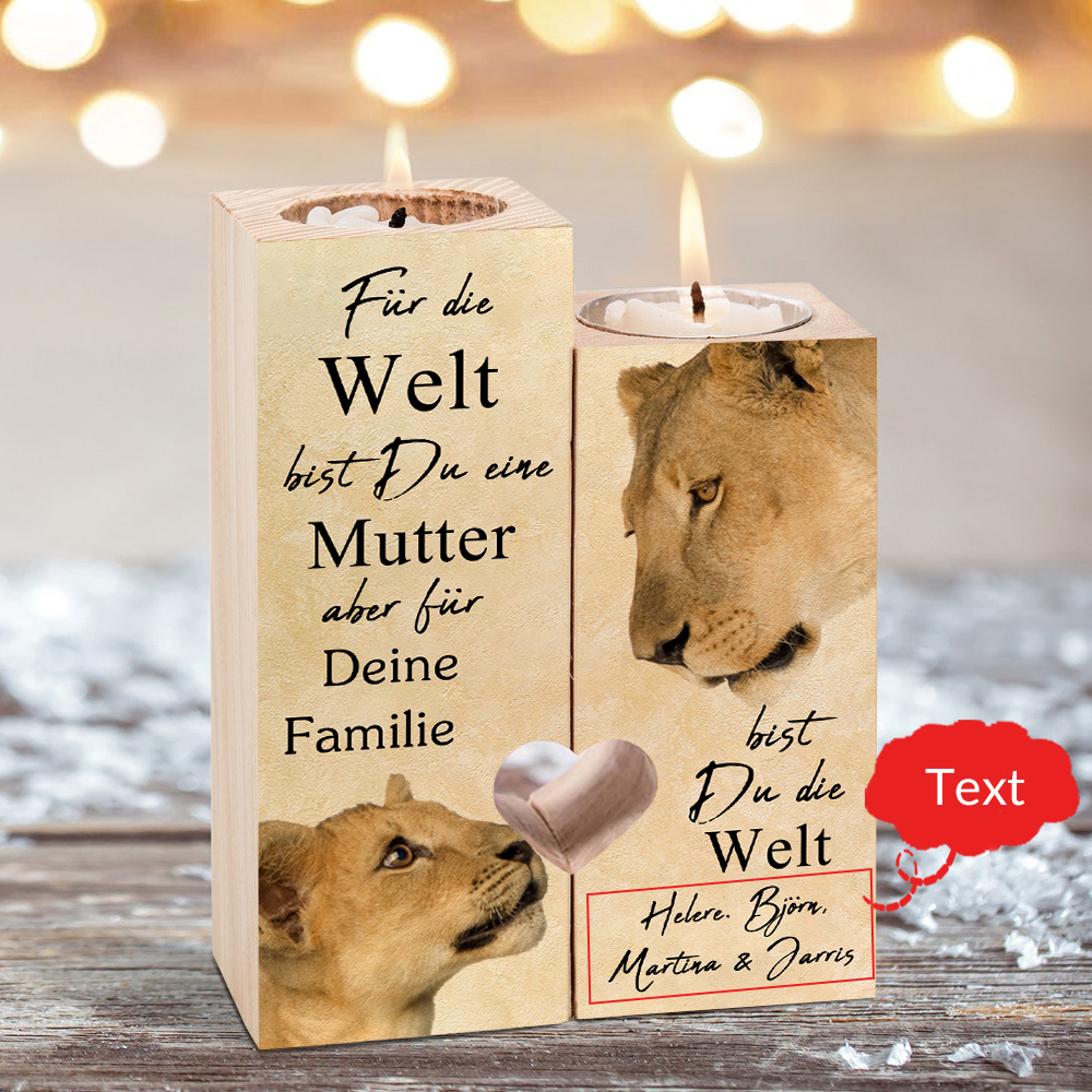 Personalisierter Text Löwe Kerzenhalter-Für die Wett bist Du eine Mutter, aber für Deine Familie bist Du die Welt-Geschenk für Mutter