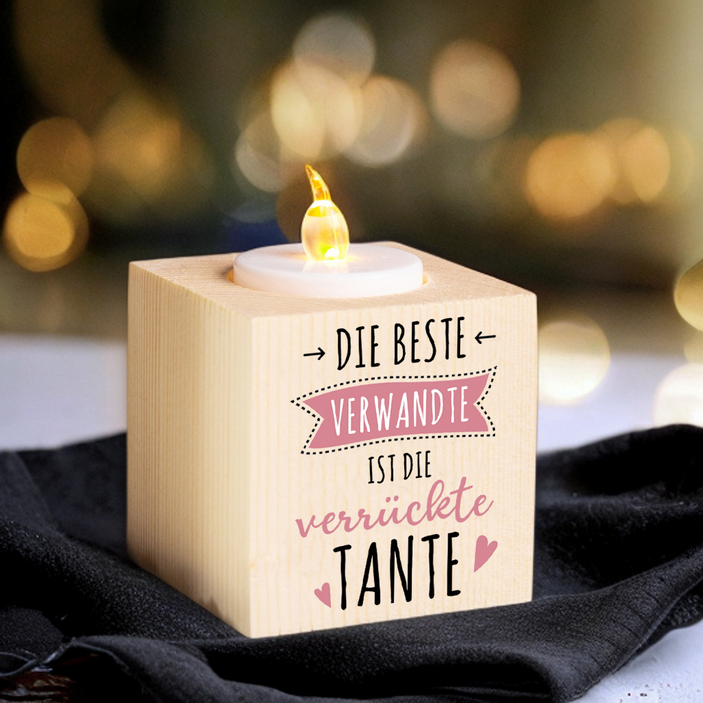 Holz Kompliment Kerzenhalter 1 bedruckte Seite-Die beste Verwandte ist die verrückte Tante-Geschenk für Tante