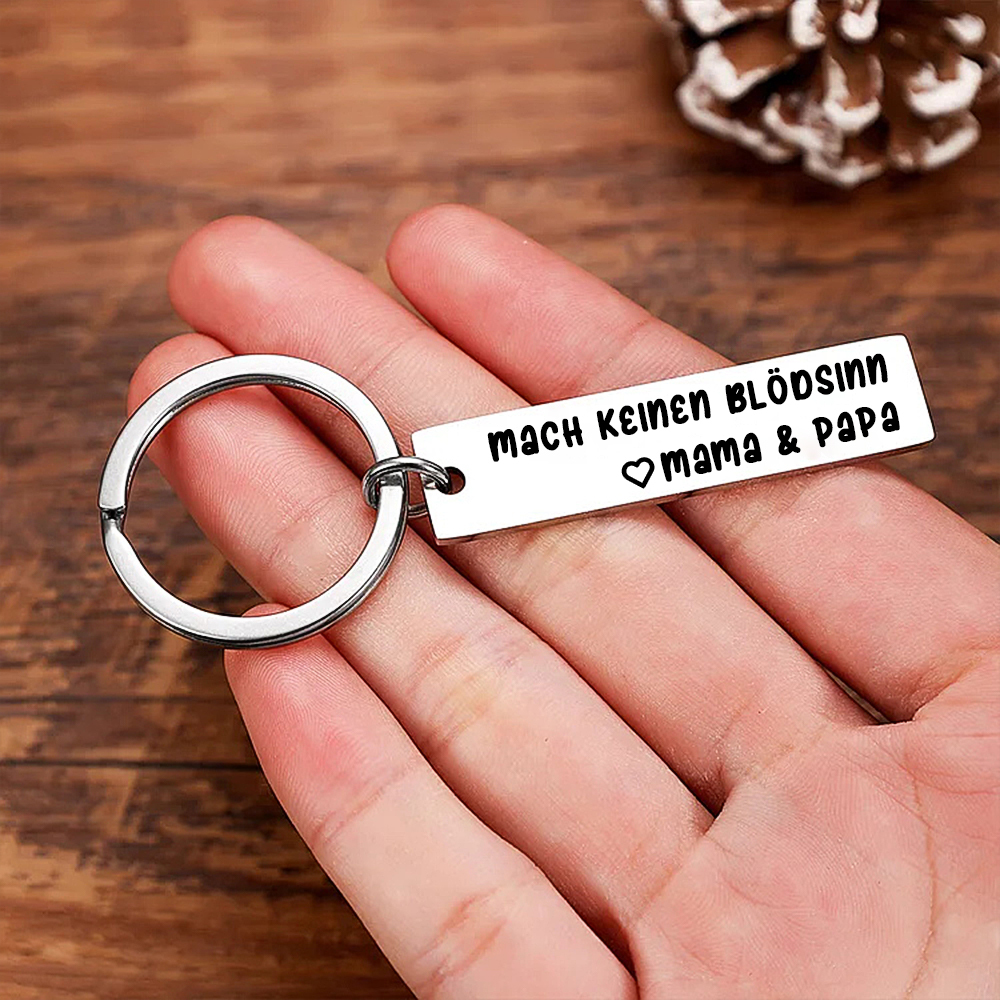 An meine Tochter Edelstahl Schlüsselanhänger-Mach keinen Blödsinn-Geschenk mit Nachrichtenkarte 