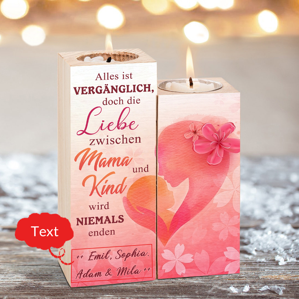 Personalisierter Text Kerzenhalter-Die Liebe zwischen Mama und Kind wird niemals enden-Geschenk für Mutter