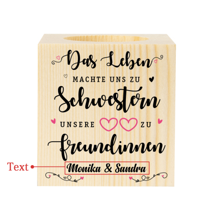 Holz Kompliment Kerzenhalter 1 bedruckte Seite Personalisierter Text-Unsere Herzen machen uns zu Freundinnen-Geschenk für Schwester