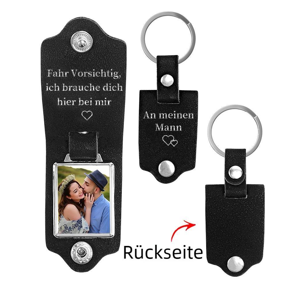 Personalisierter Foto & Text Leder Schlüsselanhänger-Fahr Vorsichtig, ich brauche dich hier bei mir-Geschenk für Vater