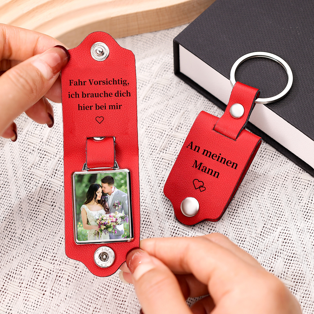 Personalisierter Foto & Text Leder Schlüsselanhänger-Fahr Vorsichtig, ich brauche dich hier bei mir