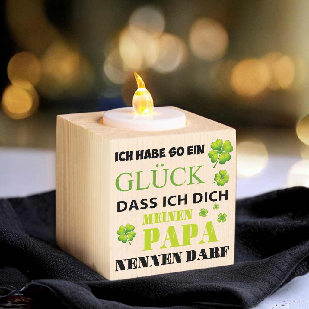 Holz Kompliment Kerzenhalter 1 bedruckte Seite- Ich habe so ein Glück, dass ich dich meinen Papa nennen darf -Geschenk für Vater