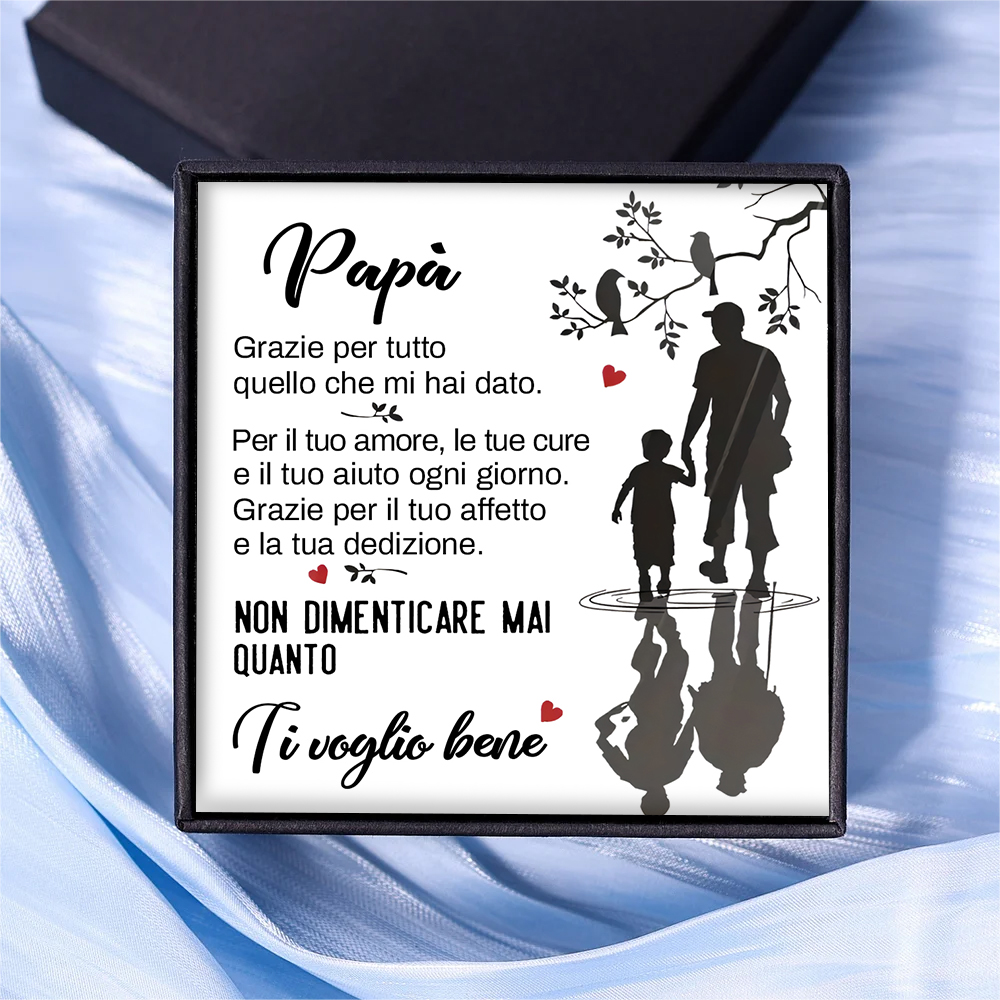 carta per papà - Grazie per tutto quello che mi hai dato