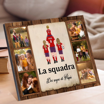 La squadra dei sogni di papà-Targa con immagini e nomi e foto personalizzabili per papà