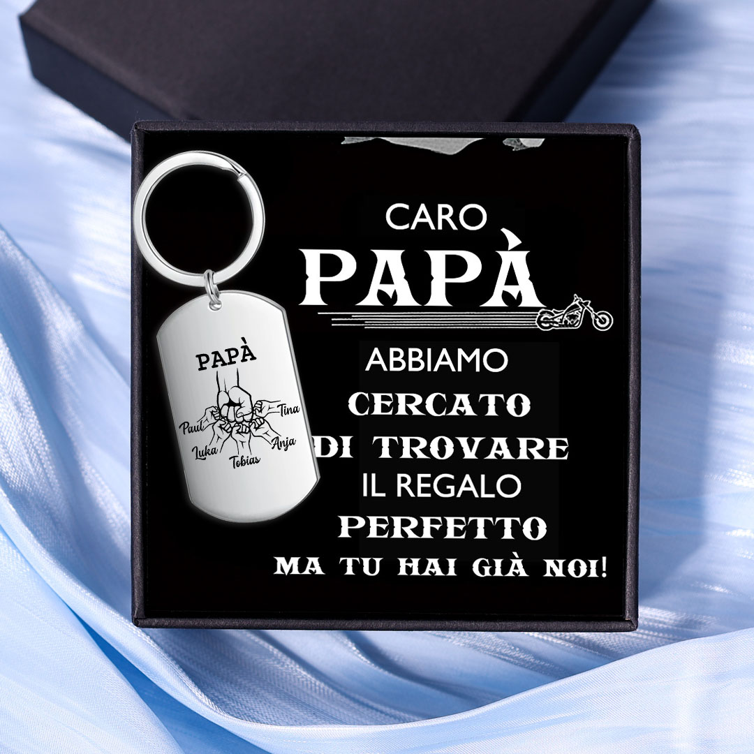 Caro Papà Abbiamo Cercato Di Trovare Il Regalo Perfetto-Portachiavi pugno a pugno 5 nomi regalo per papà
