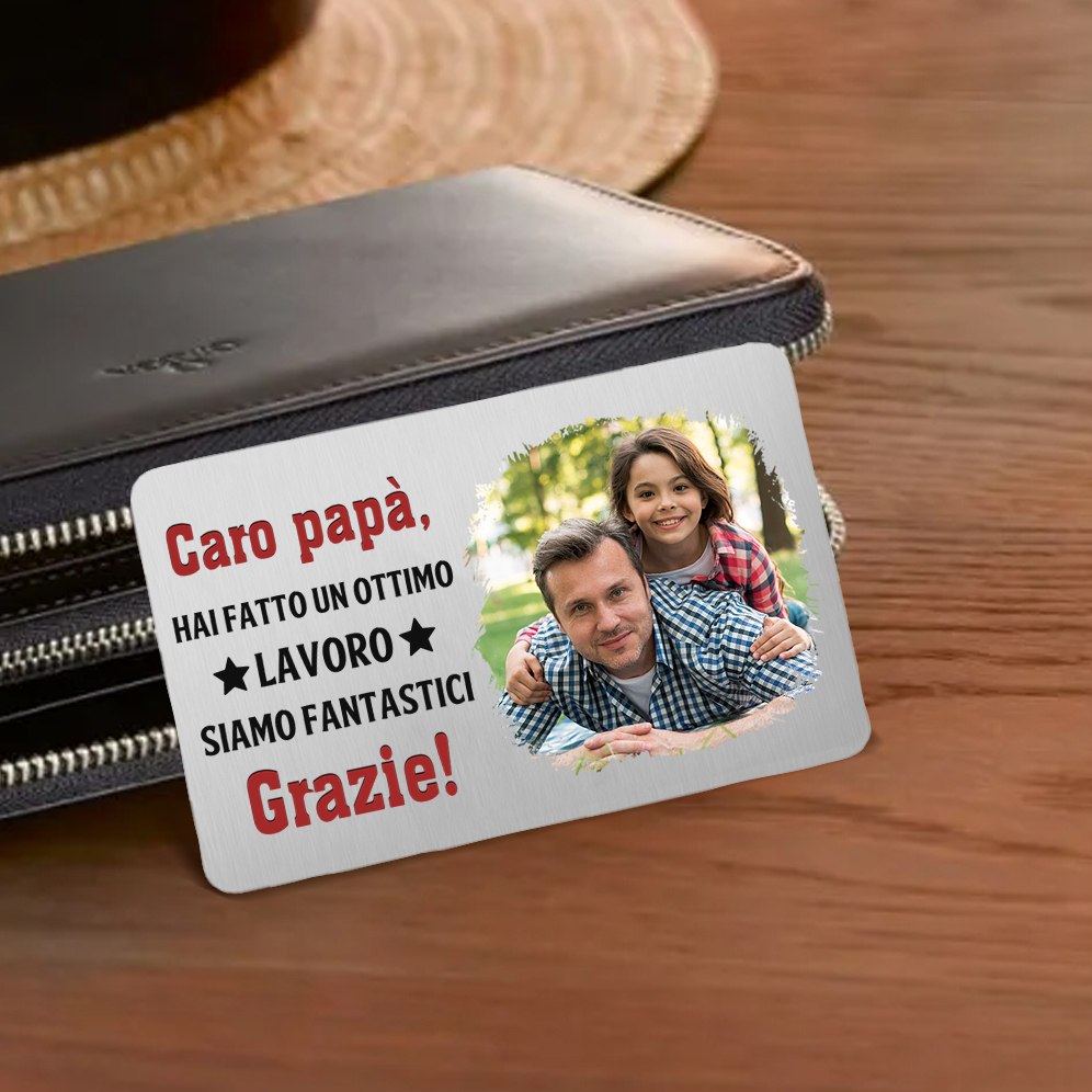 Carta Personalizzata per Portafoglio - con 1 Foto – “Caro Papà, Hai Fa