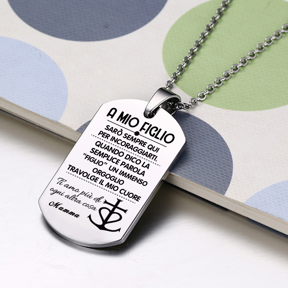 A Mio Figlio Non dimenticare mai che Ti Amo-Collana acciaio inox 1 testo personalizzabile