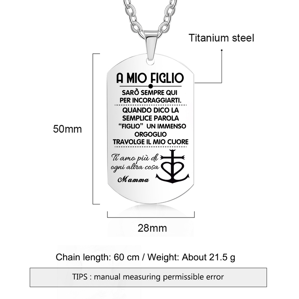 A Mio Figlio Non dimenticare mai che Ti Amo-Collana acciaio inox 1 testo personalizzabile