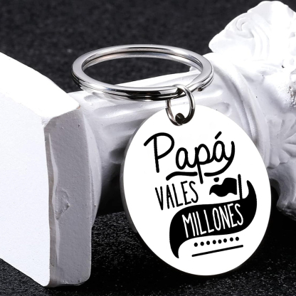 A mi papá-Llavero de placa redonda "Papá vales millones"