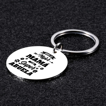 A mi abuela - Llavero de placa redonda "Eres la mejor MAMÁ y una  super ABUELA"