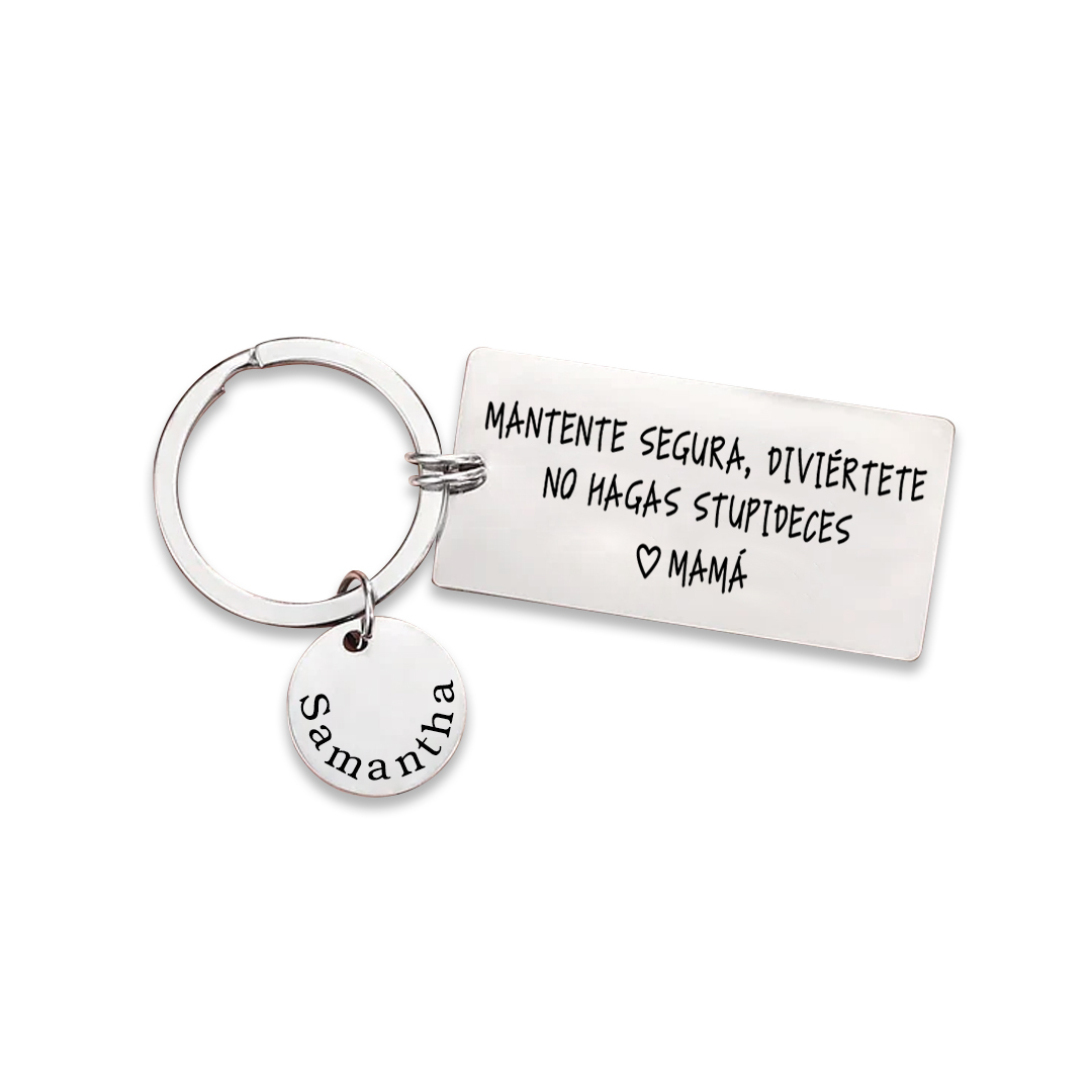 Llavero de placa "MANTENTE SEGURA, DIVIÉRTETE, NO HAGAS STUPIDECES" a hija de padres 1 nombre personalizado-Jessemade ES