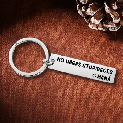 Llavero de placa "No hagas stupideces" a hijos de mamá-Jessemade ES
