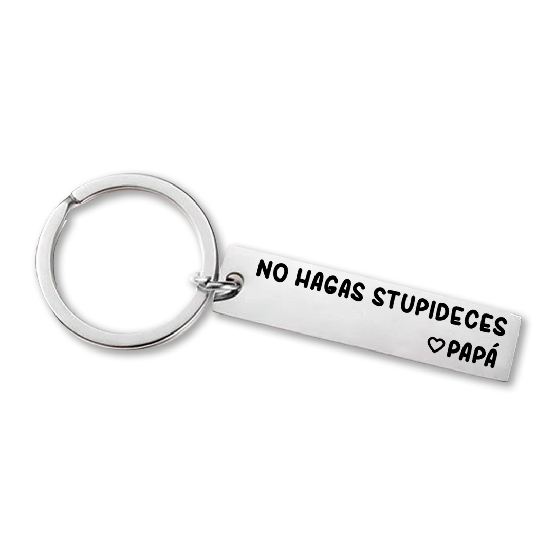 Llavero de placa "No hagas stupideces" a hijos de papá-Jessemade ES