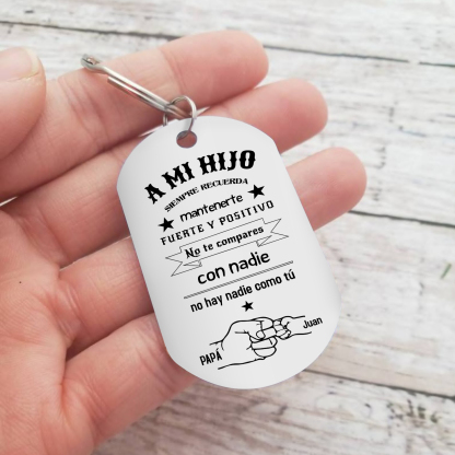 A mi hijo-Llavero de placa "no hay nadie como tú" de papá personalizado con 1 nombre-Jessemade ES