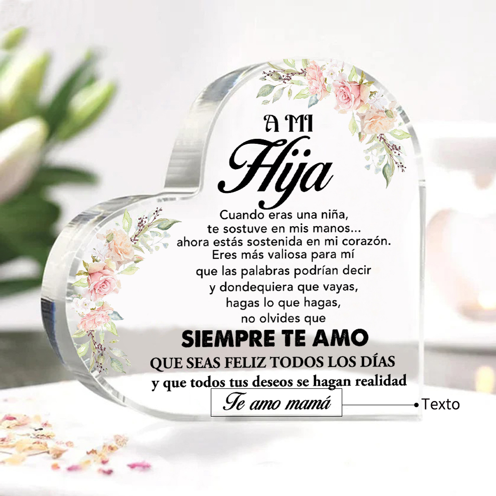 A mi hija-Placa de acrílico en forma de corazón con 1 texto personalizado-Jessemade ES