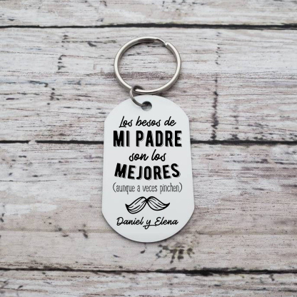 A mi papá-Llavero Personalizado LOS BESOS DE MI PADRE 1 Texto -Jessemade ES