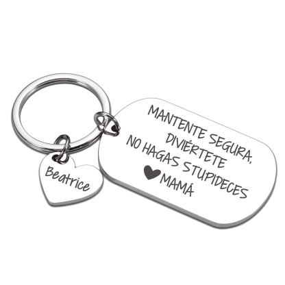 Llavero de placa "MANTENTE SEGURA, DIVIÉRTETE, NO HAGAS STUPIDECES" a hija de padres 1 nombre personalizado-Jessemade ES
