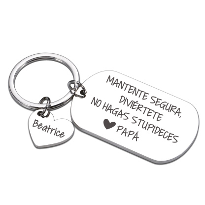 Llavero de placa "MANTENTE SEGURA, DIVIÉRTETE, NO HAGAS STUPIDECES" a hija de padres 1 nombre personalizado-Jessemade ES