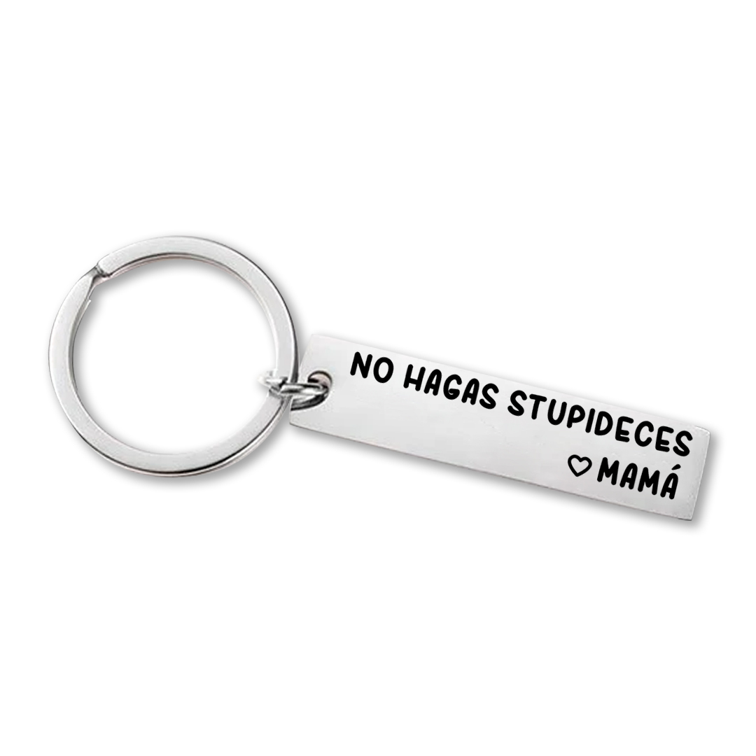 Llavero de placa "No hagas stupideces" a hijos de mamá-Jessemade ES