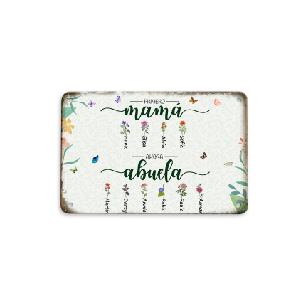 Placa metálica de jardín floral personalizada «Primero mamá, ahora abuela»