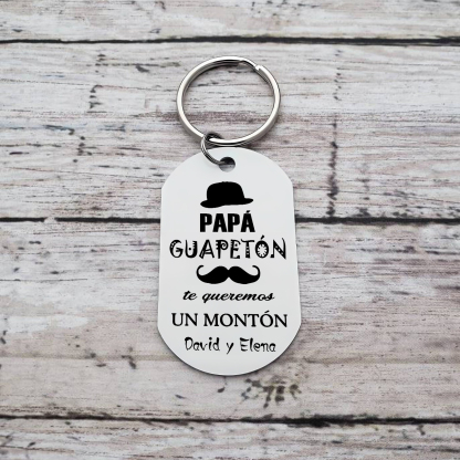 A mi papá-Llavero Personalizado PAPÁ GUAPETÓN 1 Texto-Jessemade ES
