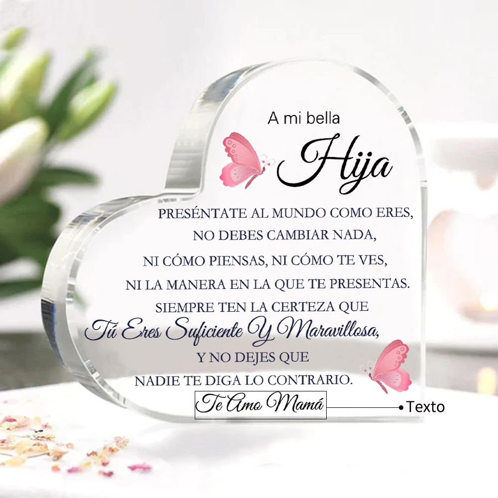 A mi hija-Placa de acrílico en forma de corazón con 1 texto personalizado-Jessemade ES