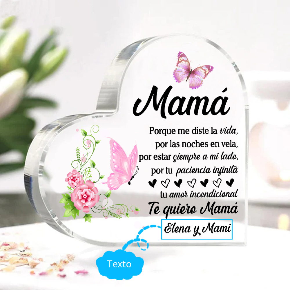 A mi mamá-Placa de acrílico en forma de corazón mariposas y frases amorosos 1 texto personalizado-Jessemade ES