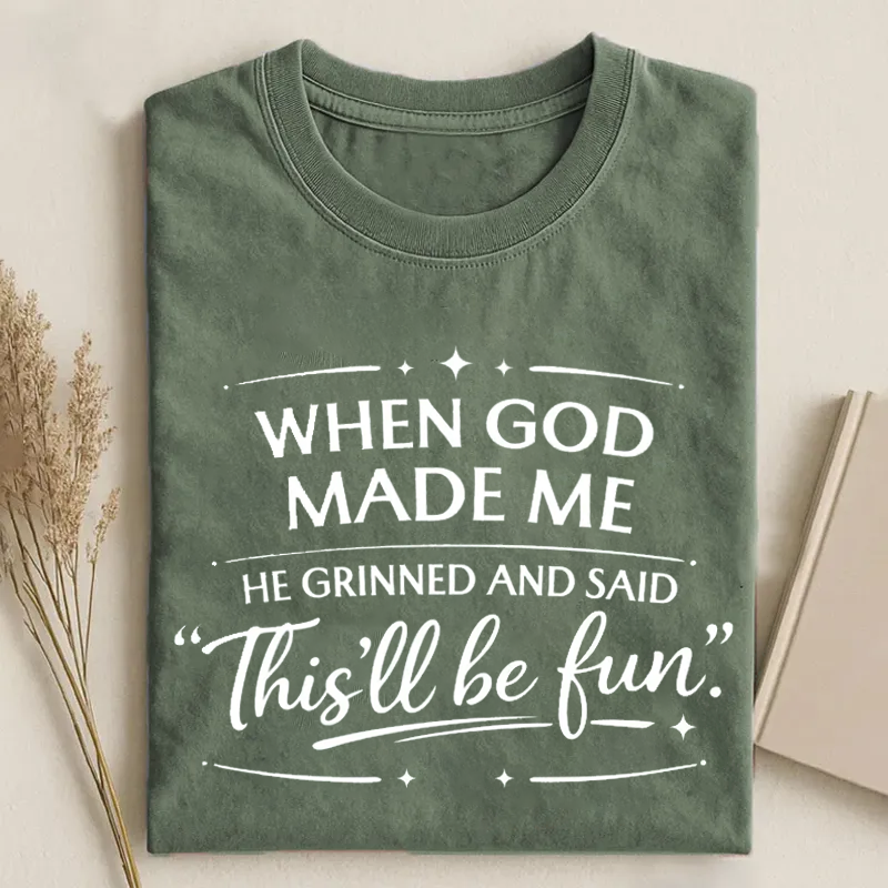 This’ll Be Fun T-shirt