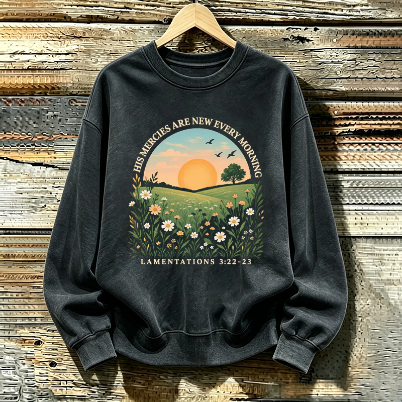 His Mercies Are New Every Morning Sweatshirt