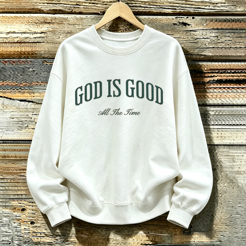 God is Good Sweatshirt