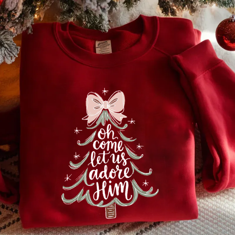 Oh Come Let Us Adore Him Sweatshirt
