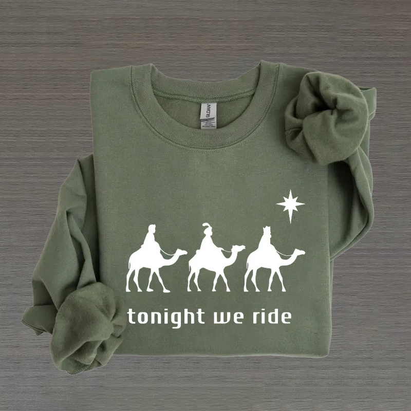 Tonight We Ride Christmas Sweatshirt