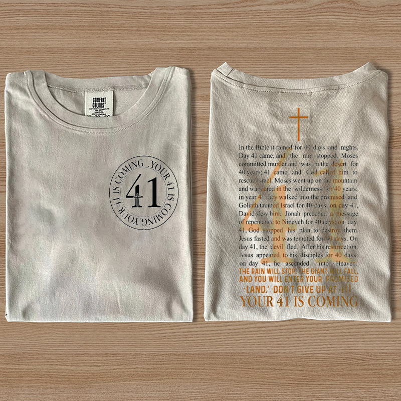 Your 41 is Coming T-shirt