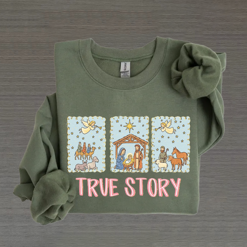 True Story Christmas Sweatshirt