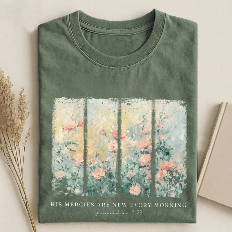 His Mercies Are New Every Morning Bible Verse T-shirt