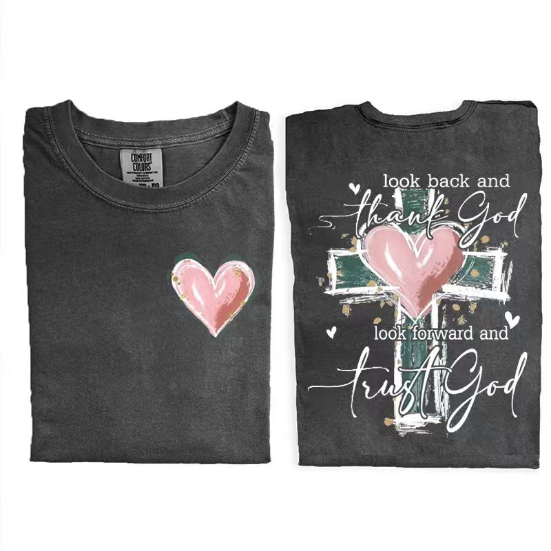 Look Back And Thank God Look Forward And Trust God T-shirt