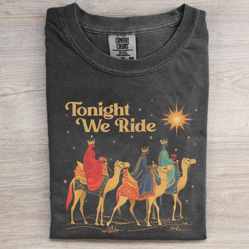 Tonight We Ride Christmas T-shirt
