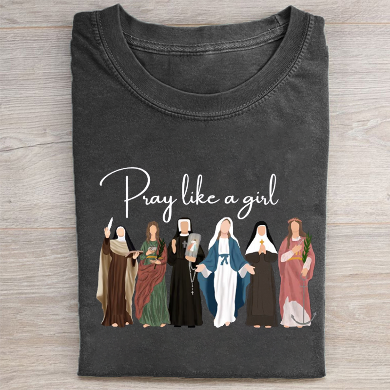 Pray Like A Girl Christian T-shirt