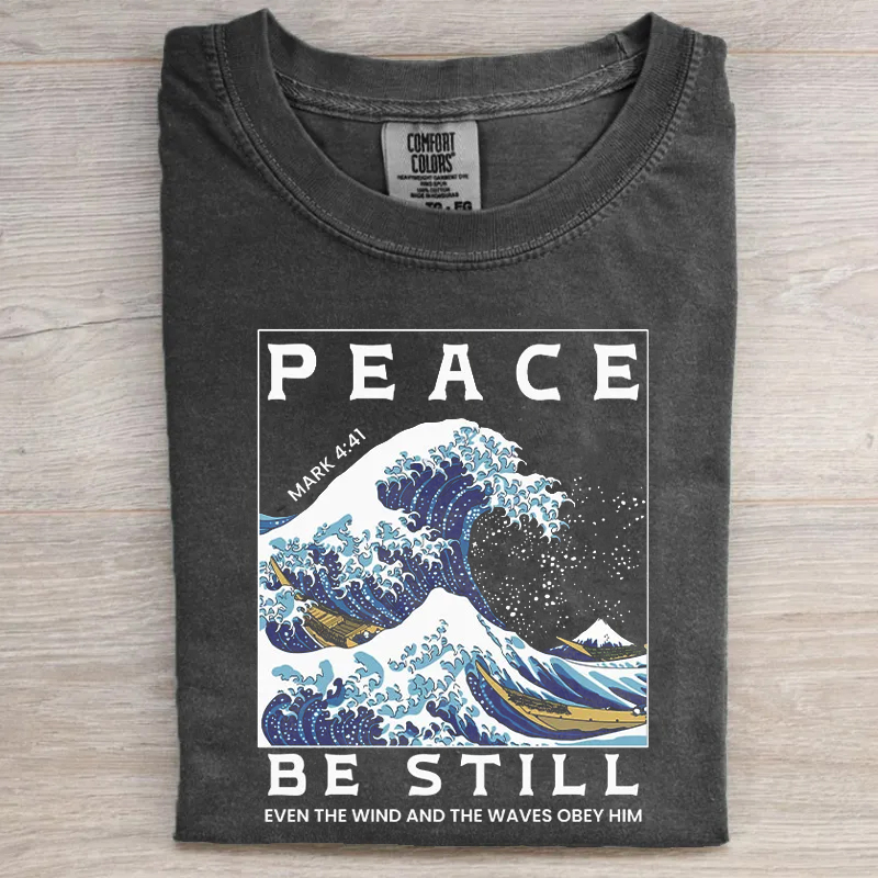 Peace Be Still Christian T-shirt