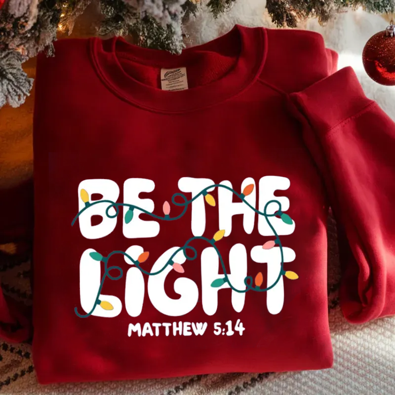 Be The Light Sweatshirt