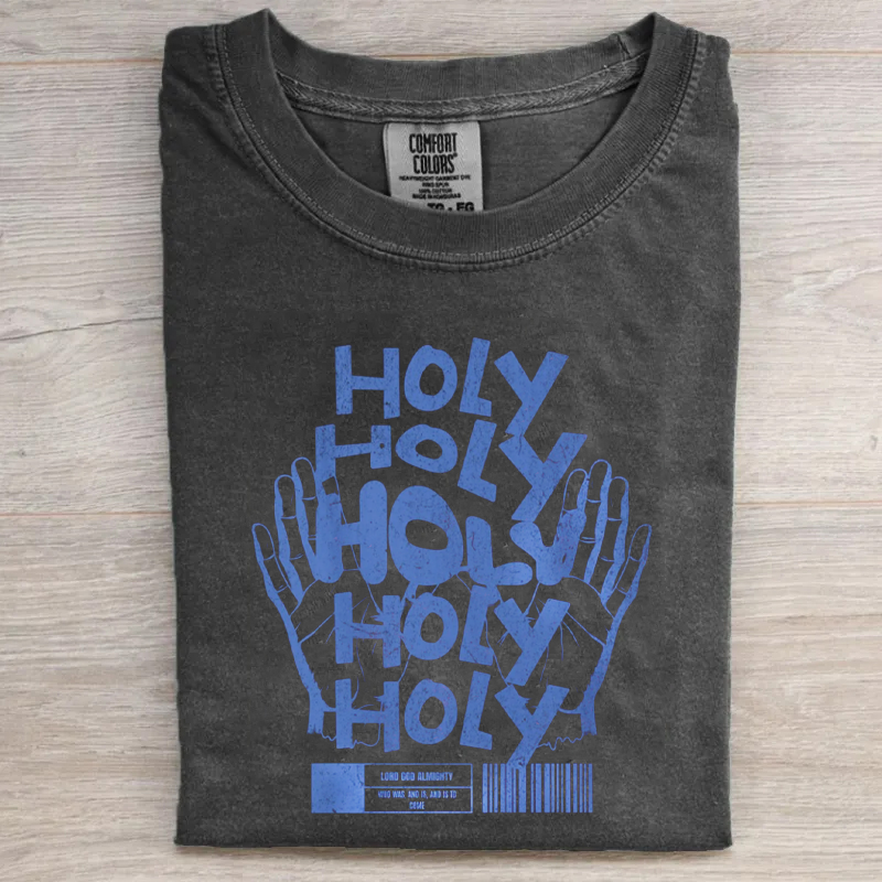 Holy Holy Holy T-shirt