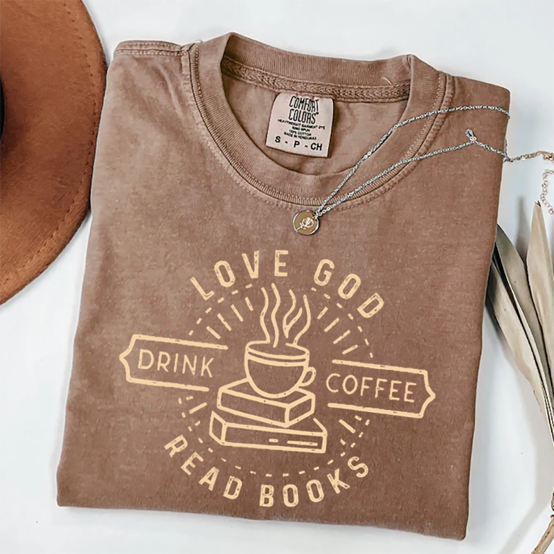 Love God Drink Coffee Read Books T-shirt