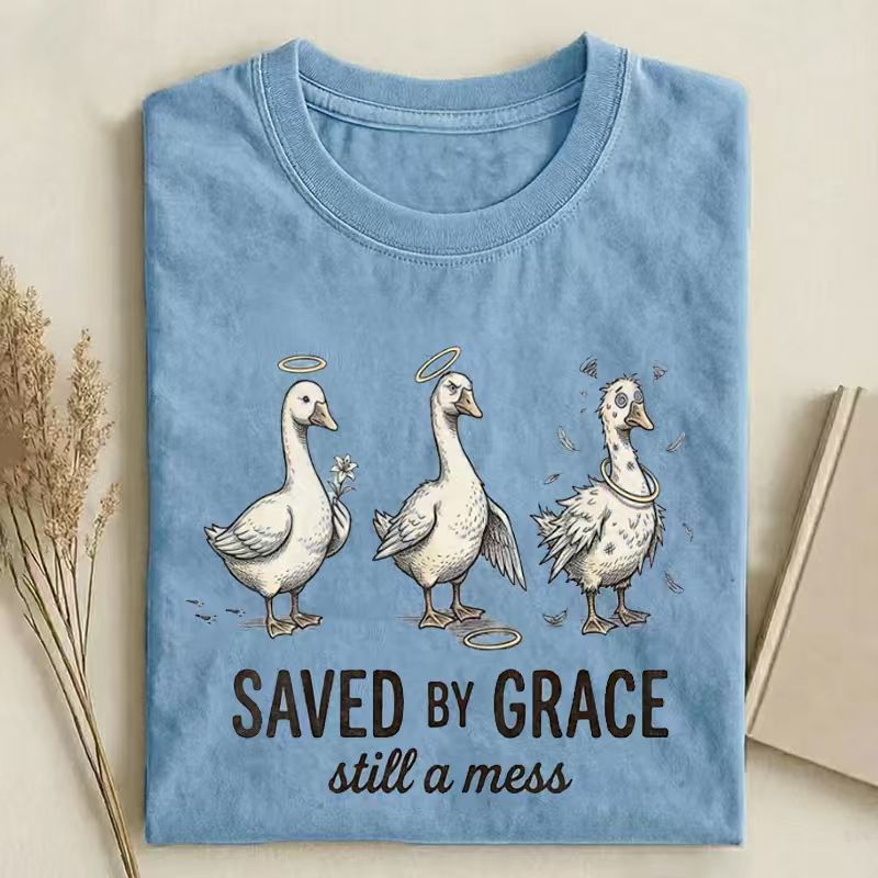 Saved by Grace Still a Mess T-shirt