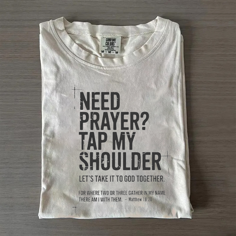 Need Prayer Tap My Shoulder Sweatshirt