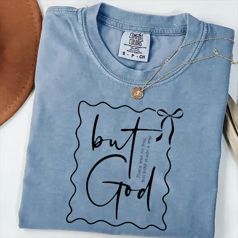 But God Bible Verses T-shirt