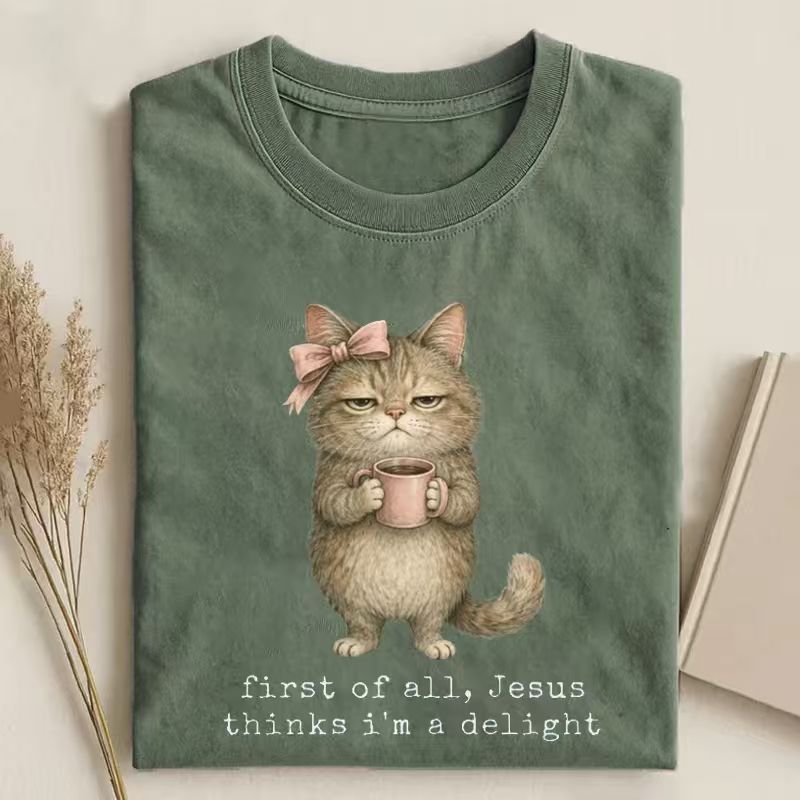 First Of All Jesus Thinks I’m A Delight T-shirt